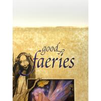 Good Faeries/Bad Faeries Book by Brian Froud Bestselling Author of Faeries