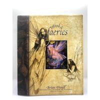 Good Faeries/Bad Faeries Book by Brian Froud Bestselling Author of Faeries